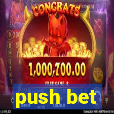 push bet